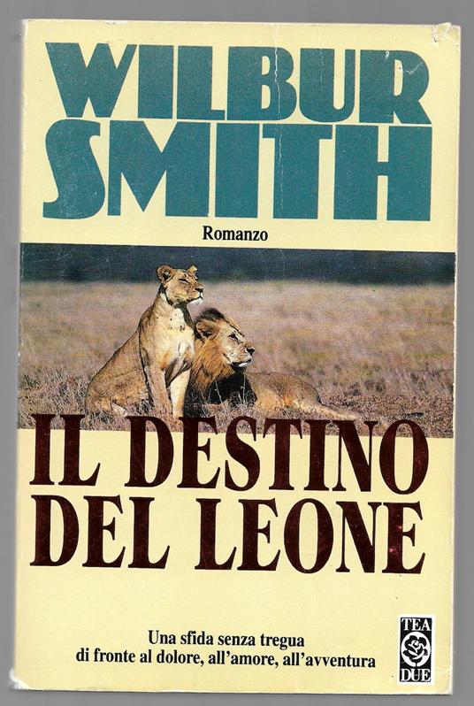 Il destino del leone - Wilbur Smith - copertina