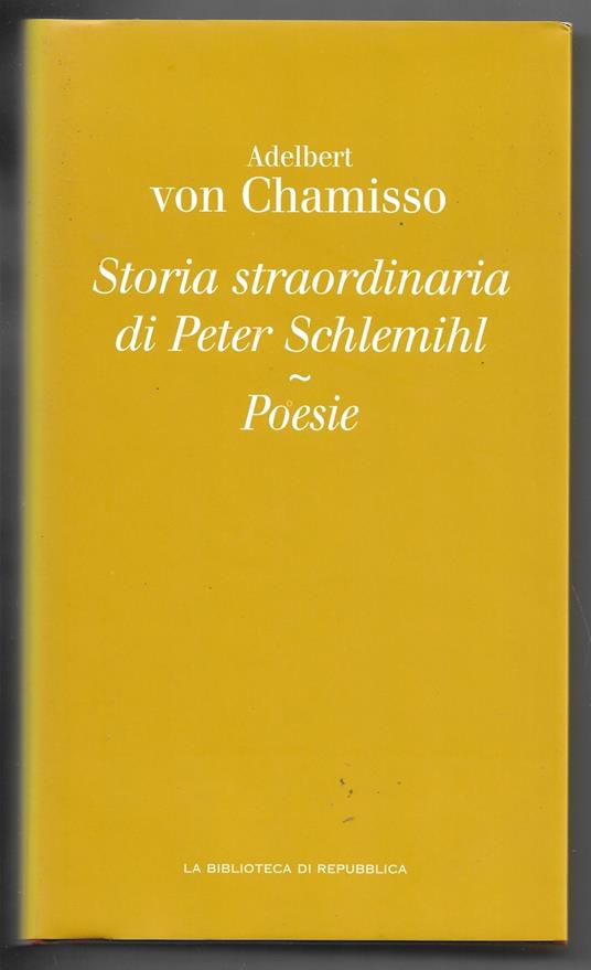 Storia straordinaria di Peter Schlemihl - Poesie - Adalbert von Chamisso - copertina
