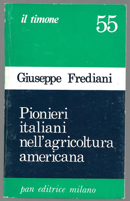 Pionieri italiani nell'agricoltura americana - Giuseppe Frediani - copertina