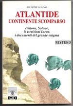 Atlantide continente scomparso - Paltone, Solone, le iscrizioni Incas: i documenti del grande enigma