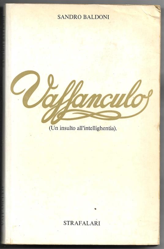 Vaffanculo (Un insulto all'intellighenità) - Sandro Baldoni - copertina
