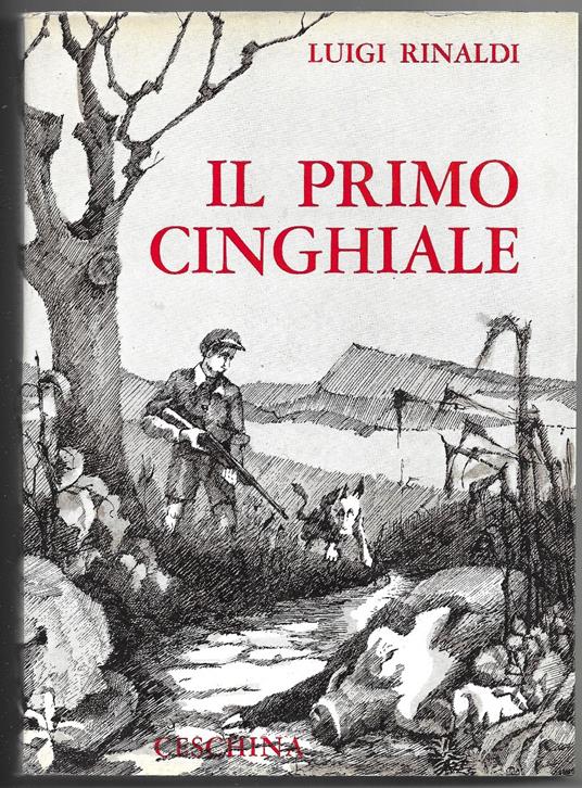 Il primo cinghiale - Luigi Rinaldi - copertina