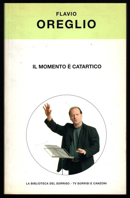 Il momento è catartico - Flavio Oreglio - copertina