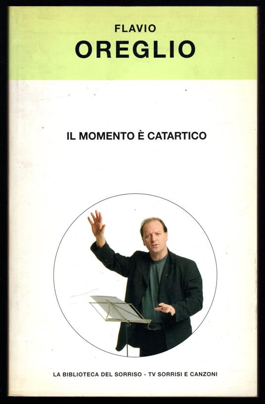 Il momento è catartico - Flavio Oreglio - copertina