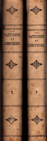 Grand livre de patissiers et des confiseurs. Ouvrage en deux parties Renfermant cent trente-huit planches gravées