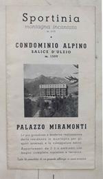 Sportinia montagna incantata m. 2170. Condominio Alpino - Salice d'Ulzio. Palazzo Miramonti