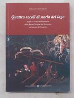 Quattro secoli di storia del lago negli ex voto del santuario della Beata Vergine del Soccorso sul monte di Ossuccio