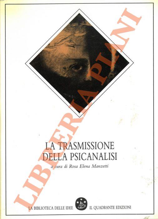 La trasmissione della psicanalisi. Atti del Convegno. Torino, 7-8 febbraio 1987 - copertina