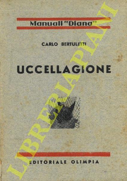 Uccellagione - Carlo Bertuletti - copertina