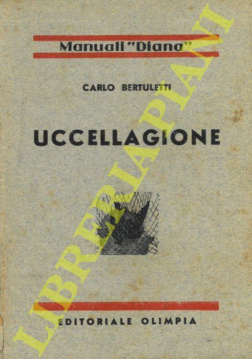 Uccellagione - Carlo Bertuletti - copertina