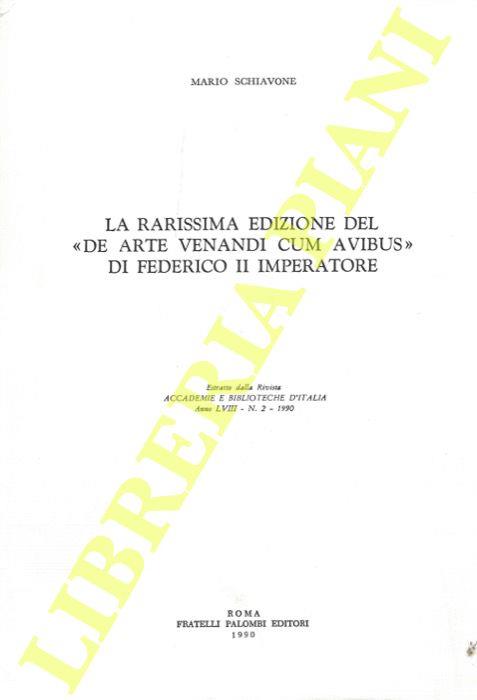 La rarissima edizione del 1788 - 1789 del "De Arte Venandi cum Avibus" di Federico II Imperatore curata da Jo. Gottl. Schneider - Mario Schiavone - copertina