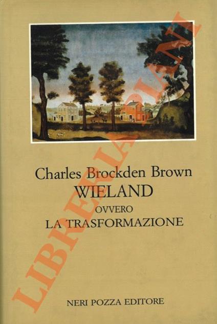 Wieland ovvero la trasformazione - Charles Brockden Brown - copertina