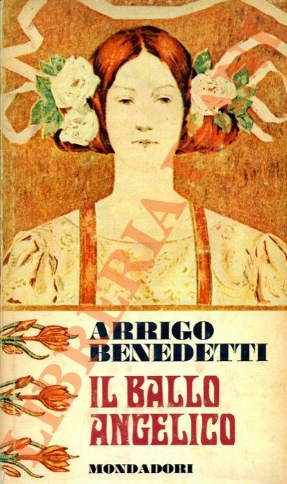 Il ballo angelico - Arrigo Benedetti - copertina