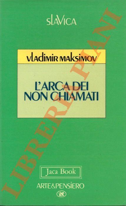 L' arca dei non chiamati - Vladimir Maksimov - copertina
