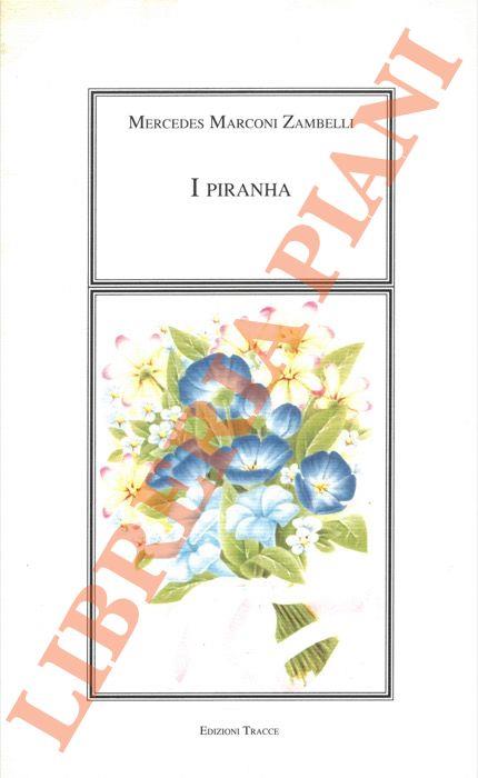 I piranha - Mercedes Marconi Zambelli - copertina