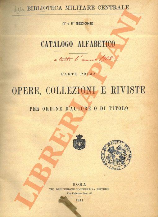 Catalogo alfabetico. Parte prima. Opere, collezioni e riviste per ordine d’autore o di titolo. Parte seconda. Opere, collezioni e riviste per ordine di materia - copertina