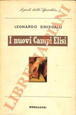 I nuovi Campi Elisi. Poesie 1942-1946