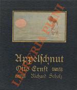 Appelschnut. Neues und altes von ihren Taten, Abenteuern und Meinungen. Mit bildern von Richard Scholz