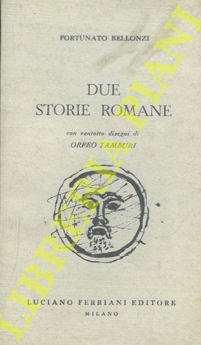 Due storie romane - Fortunato Bellonzi - copertina
