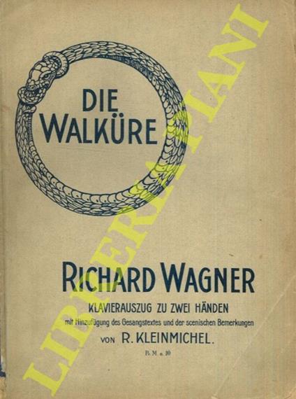 Die Walkure. Klavierauszug Zu Zwei Handen - Richard Wagner - copertina