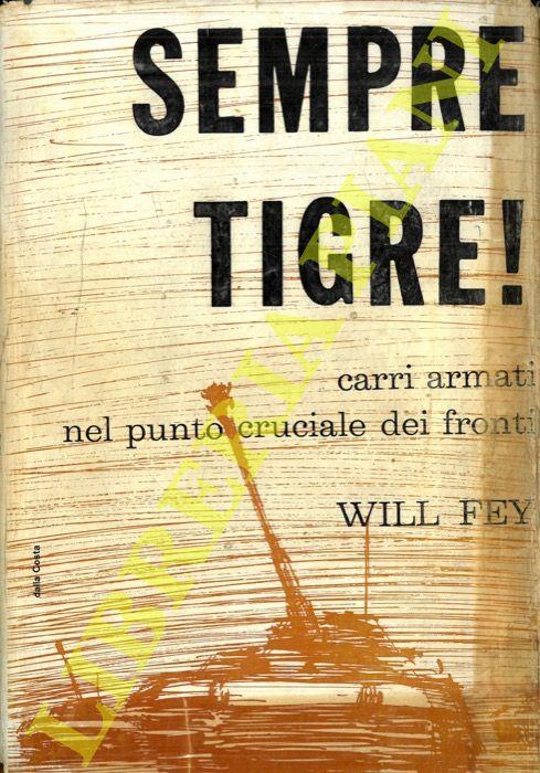Sempre tigre ! Dai diari di guerra di Ernst Streng e Heinz Trautmann - copertina