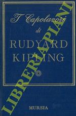 I Capolavori di Rudyard Kipling