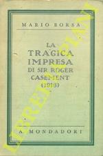 La tragica impresa di Sir Roger Casement (1916)