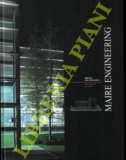 Maire Engineering dall'idea alla realizzazione. From concept to reality - copertina