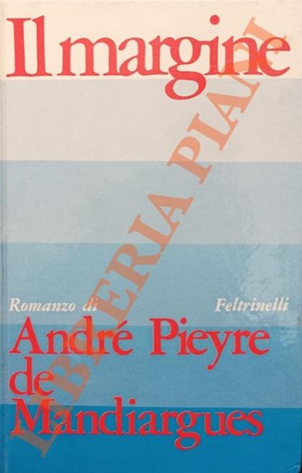 Il margine - André Pieyre de Mandiargues - copertina