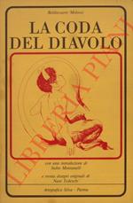 La coda del diavolo con una introduzione di Indro Montanelli e trenta disegni originali di Nani Tedeschi