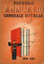 Piccolo Annuario Generale d'Italia. 1939 - XVII