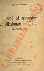 Eroismo ed avventure di Missionari al Congo nel secolo XVII