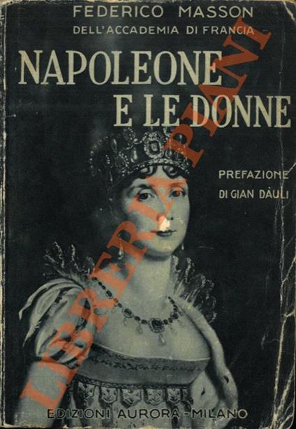 Napoleone e le donne - Frédéric Masson - copertina