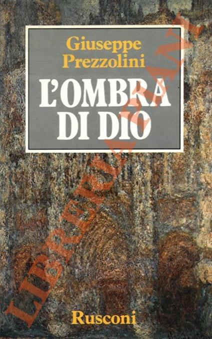 L’ombra di Dio - Giuseppe Prezzolini - copertina