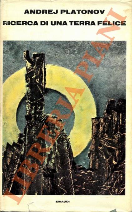 Ricerca di una terra felice - Andrej Platonov - copertina