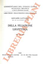 Commentario del codice civile. Libro primo. Delle persone e della famiglia. Della filiazione legittima. Art. 231-249