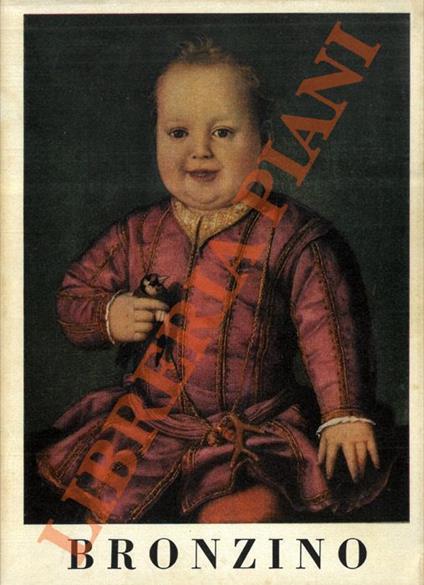 Bronzino - Luisa Becherucci - copertina