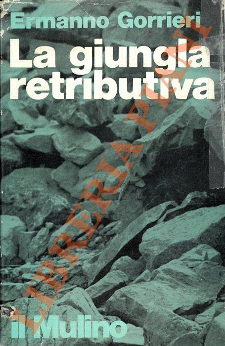 La giungla retributiva - Ermanno Gorrieri - copertina
