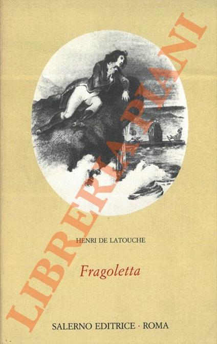 Fragoletta ossia Napoli e Parigi nel 1799 - Henri de Latouche - copertina