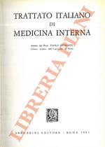 Trattato italiano di medicina interna. Malattie infettive e parassitarie