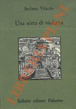 Una sorta di violenza
