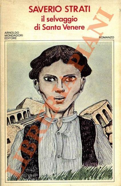 Il selvaggio di Santa Venere - Saverio Strati - copertina