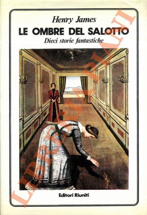 Le ombre del salotto. Dieci storie fantastiche - Henry James - copertina