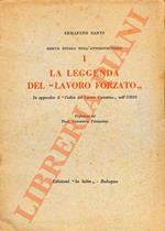 La leggenda del “lavoro forzato”