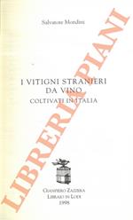 I vitigni stranieri da vino coltivati in Italia