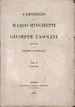 Carteggio tra Marco Minghetti e Giuseppe Pasolini. (Vol. II -1855-1859)