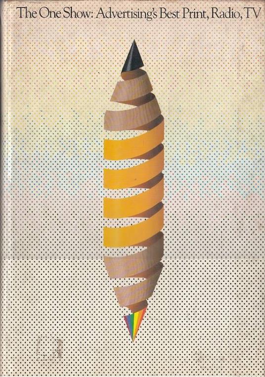 The One Show vol. 3. Advertising’s best print, radio, TV - copertina