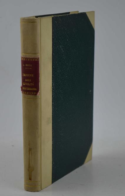 Le origini della Civiltà Mediterranea. Nuova edizione postuma - Angelo Mosso - copertina