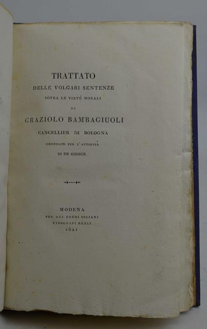 Trattato delle volgari sentenze sopra le virtù morali… emendato per l'autorità di un codice - Graziolo Bambaglioli - copertina
