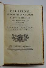 Relazioni d'innesti di vaiuolo fatti in Firenze nell'autinno dell'anno 1756…